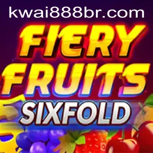 Explorando o Jogo FieryFruitsSixFold e a Conexão com KWAI888.com