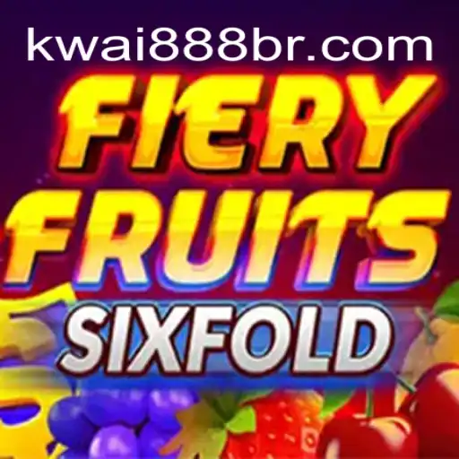 Explorando o Jogo FieryFruitsSixFold e a Conexão com KWAI888.com